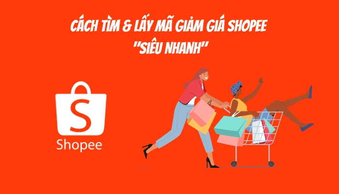 Cách Tìm & Lấy Mã Giảm Giá Shopee "Siêu Nhanh"