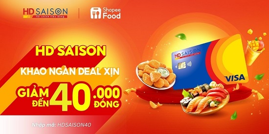 [HD Saison] Mã ưu đãi ShopeeFood 40K đơn từ 120K