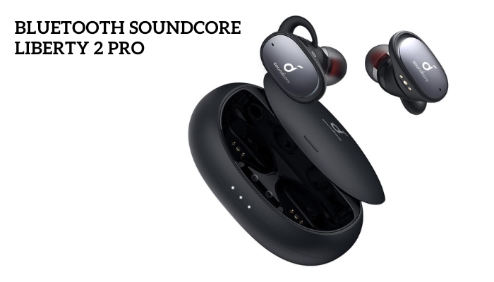 Bluetooth Soundcore Liberty 2 Pro