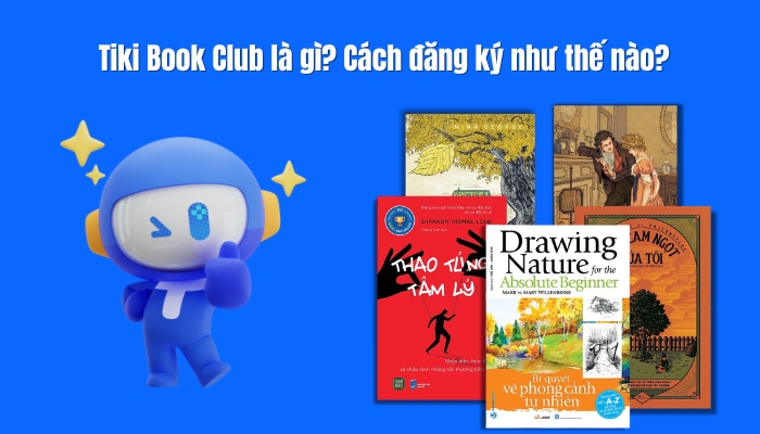 Tiki Book Club là gì? Cách đăng ký như thế nào?