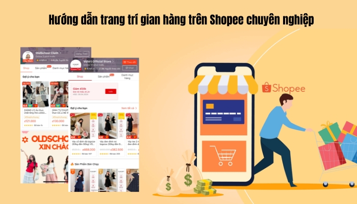 Hướng dẫn trang trí gian hàng trên Shopee chuyên nghiệp