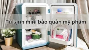 tủ lạnh mini bảo quản mỹ phẩm